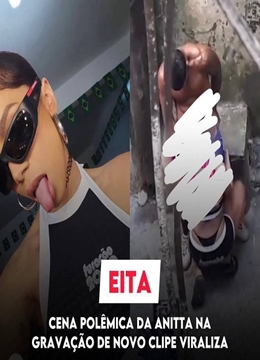 Anitta pagando boquete cena para novo clipe